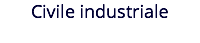 Civile industriale