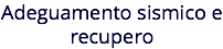 Adeguamento sismico e recupero