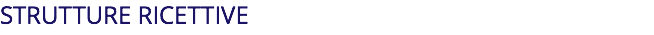 STRUTTURE RICETTIVE