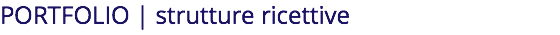 PORTFOLIO | strutture ricettive