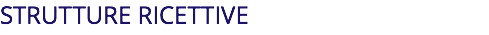 STRUTTURE RICETTIVE