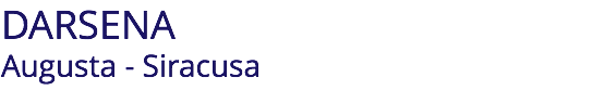 DARSENA Augusta - Siracusa