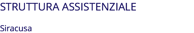 STRUTTURA ASSISTENZIALE Siracusa
